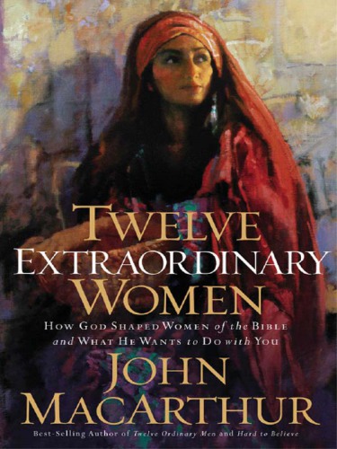 Twelve Extraordinary Women