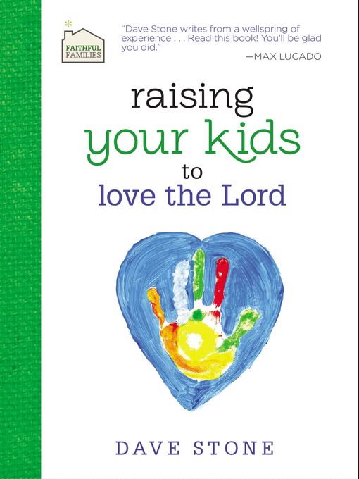 Raising Your Kids to Love the Lord