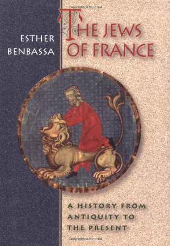 The Jews of France : A History from Antiquity to the Present