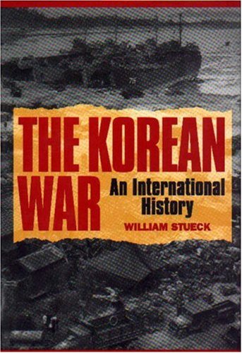 The Korean War : An International History