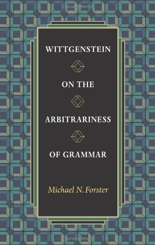 Wittgenstein on the Arbitrariness of Grammar