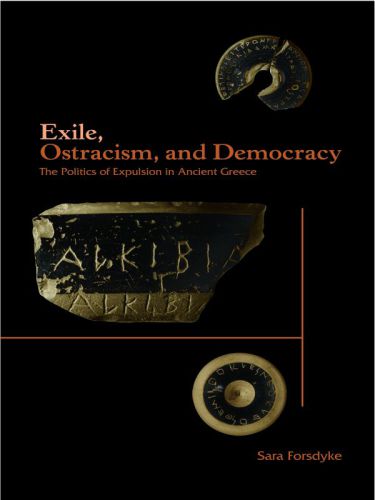 Exile, Ostracism, and Democracy