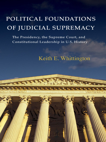 Political Foundations of Judicial Supremacy