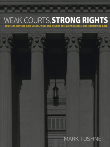 Weak Courts, Strong Rights