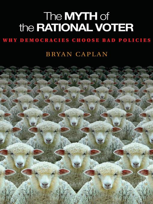 The Myth of the Rational Voter