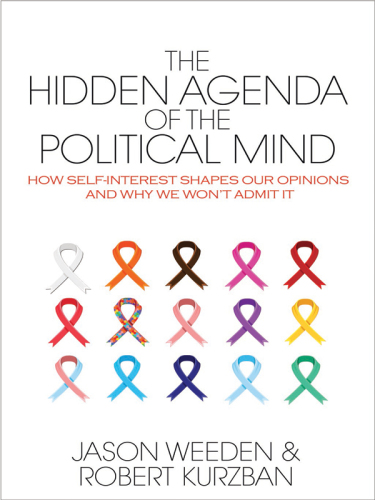 The Hidden Agenda of the Political Mind