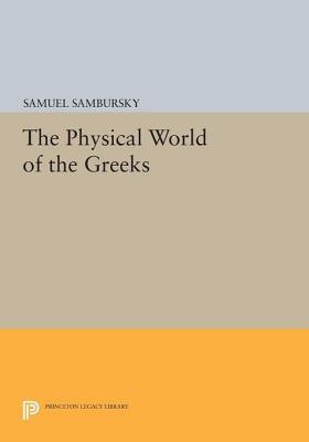 The Physical World of the Greeks