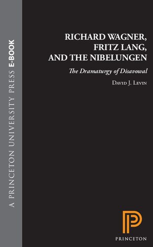 Richard Wagner, Fritz Lang, and the Nibelungen