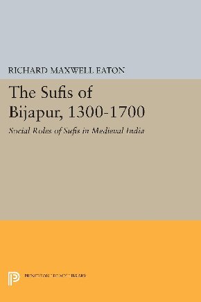 The Sufis of Bijapur, 1300-1700