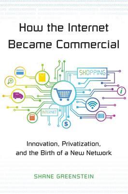 How the Internet Became Commercial