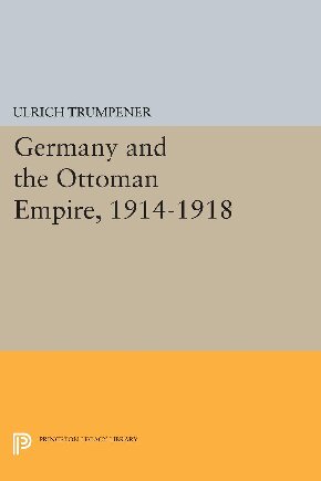 Germany and the Ottoman Empire, 1914-1918