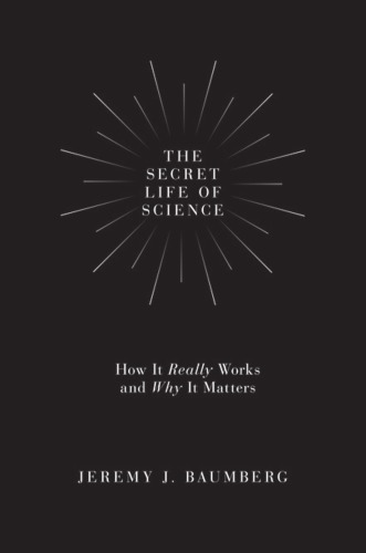 The Secret Life of Science