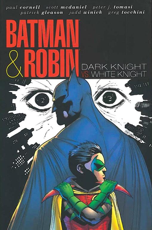 Batman &amp; Robin: Dark Knight Vs. White Knight