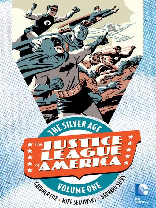 Justice League of America: The Silver Age, Volume 1