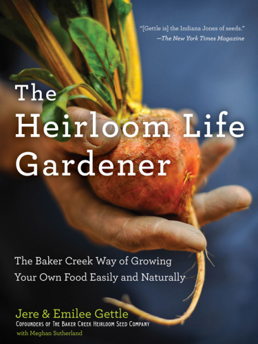 The Heirloom Life Gardener