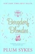 Bergdorf Blondes: A Novel