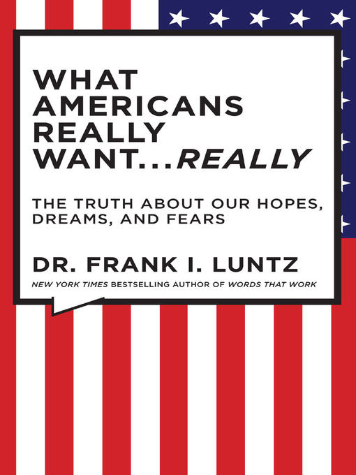 What Americans Really Want... Really