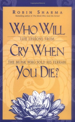 Who Will Cry When You Die?