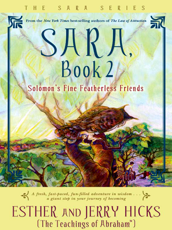 Sara, Book 2: Solomon's Fine Featherless Friends