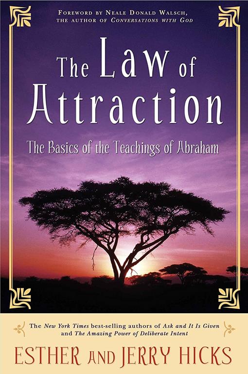 The Law of Attraction: The Basics of the Teachings of Abraham