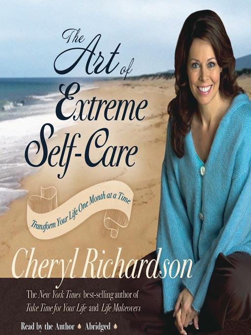 The Art of Extreme Self-Care