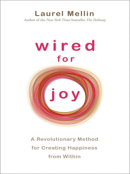 Wired for Joy!