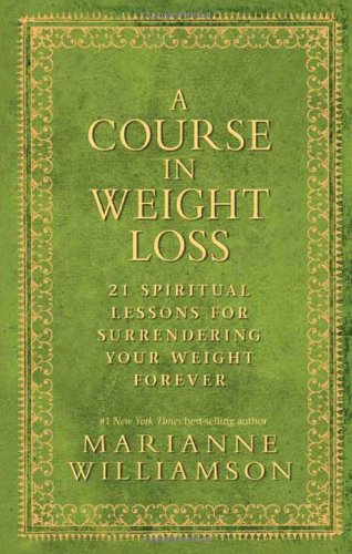 A Course in Weight Loss