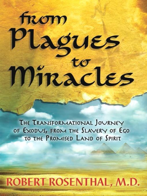 From Plagues to Miracles