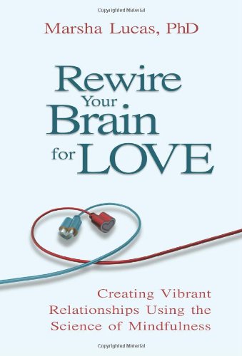 Rewire Your Brain For Love