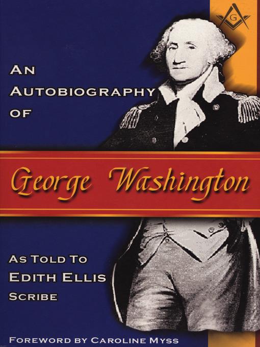 An Autobiography of George Washington