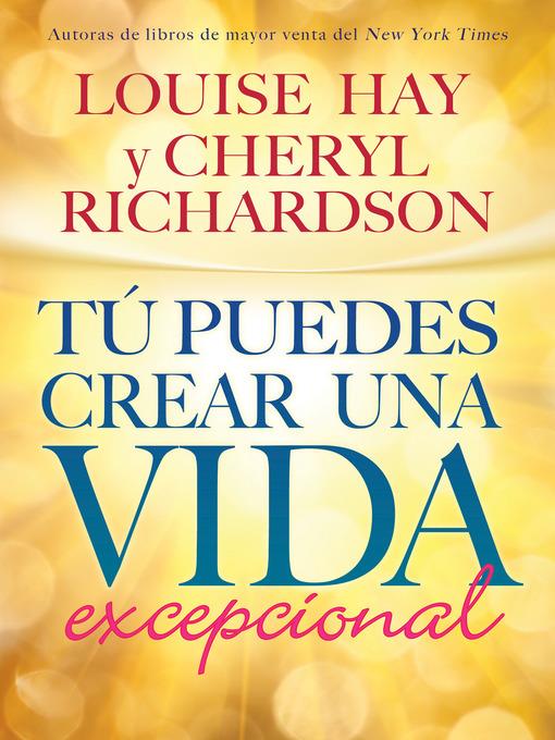 Tú Puedes Crear una Vida excepcional