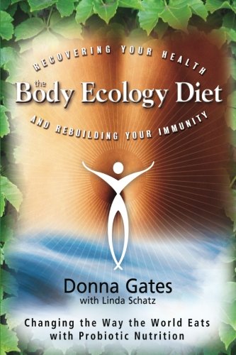 The Body Ecology Diet