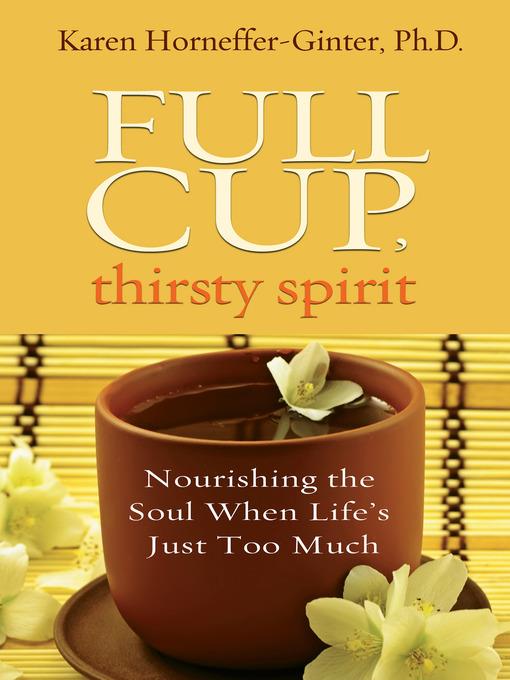 Full Cup, Thirsty Spirit