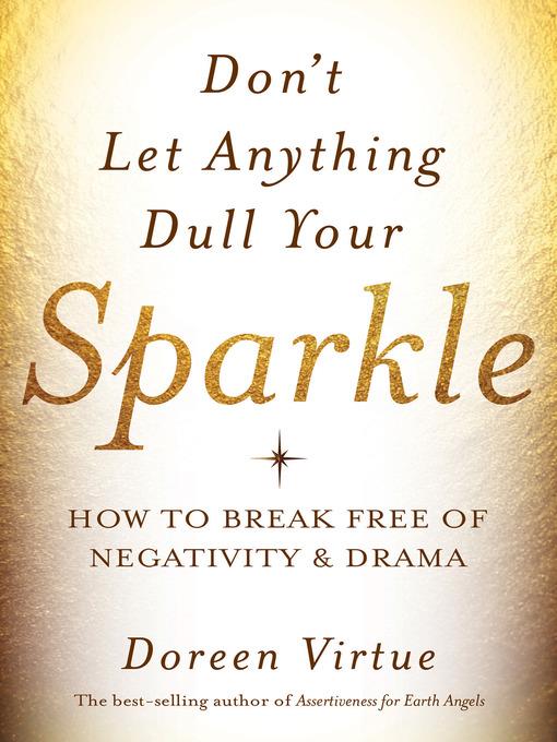 Don't Let Anything Dull Your Sparkle