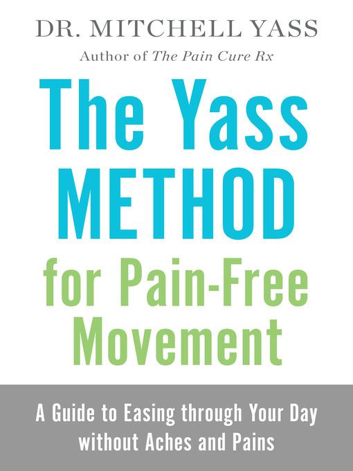 The Yass Method For Pain-Free Movement