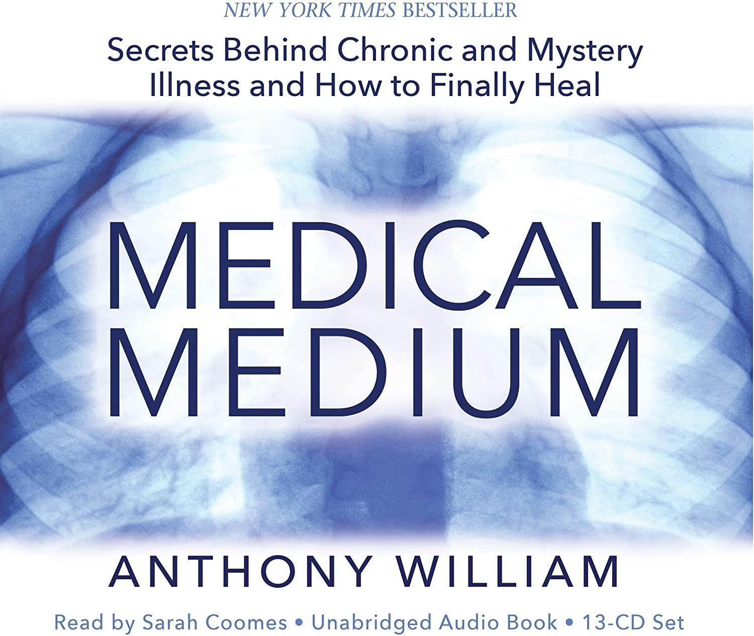 Medical Medium: Secrets Behind Chronic and Mystery Illness and How to Finally Heal