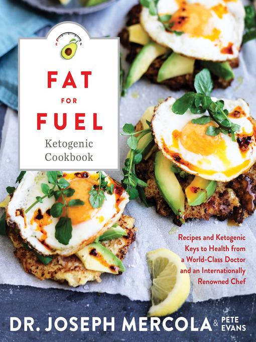 Fat for Fuel Ketogenic Cookbook