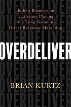 Overdeliver