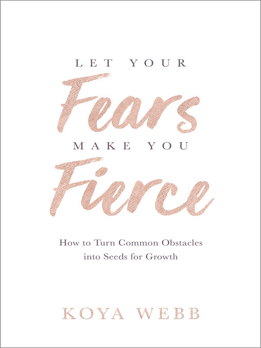 Let Your Fears Make You Fierce