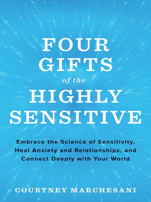 Four Gifts of the Highly Sensitive