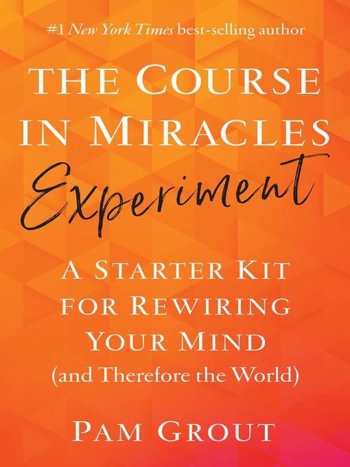 The Course in Miracles Experiment