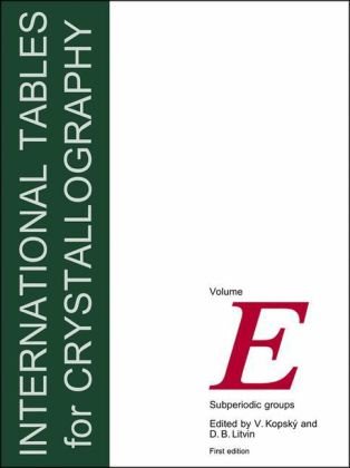 International Tables for Crystallography, Volume E