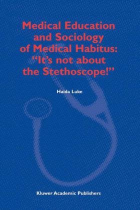 Medical Education And Sociology Of Medical Habitus