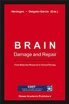 Brain Damage and Repair