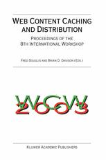 Web Content Caching and Distribution (IFIP International Federation for Information Processing) (IFIP International Federation for Information Processing)