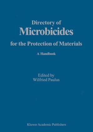 Directory of Microbicides for the Protection of Materials: A Handbook