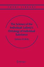 The Science of the Individual: Leibniz's Ontology of Individual Substance