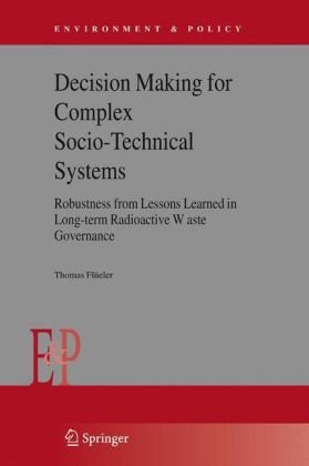 Decision Making for Complex Sociotechnical Systems