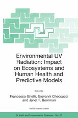 Environmental UV radiation: impact on ecosystems and human health and predictive models