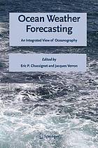 Ocean Weather Forecasting An Integrated View Of Oceanography